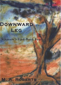 Downward Leg: Chinavare's Find Book IV
